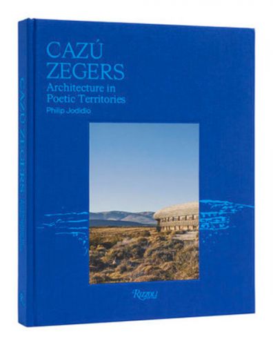 Architecture in Poetic Territories. Cazú Zegers.